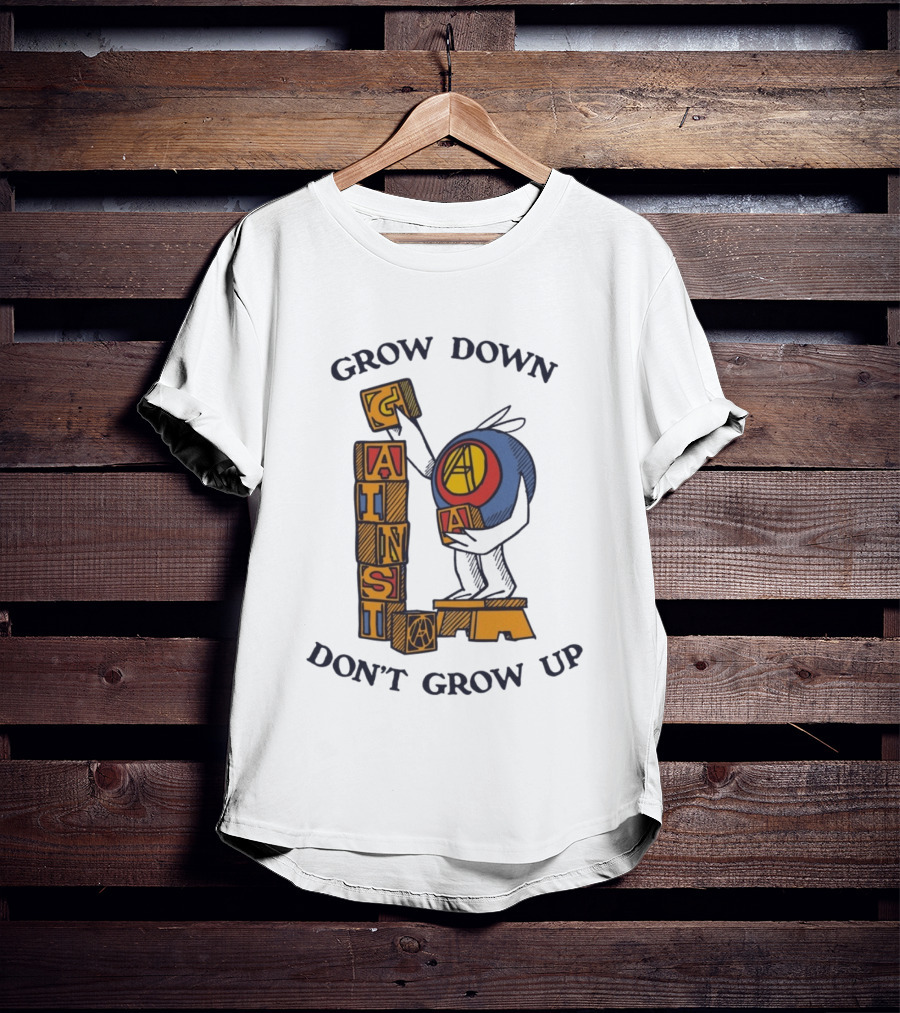 Grow Down Against Grow Up Playful Blocks T-Shirt