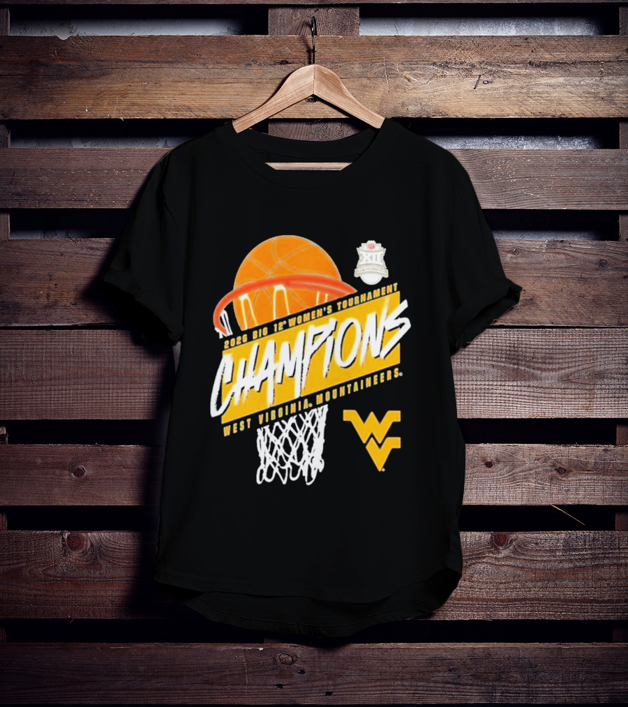 2026 Big 12 Women's Tournament Champions West Virginia Mountaineers Basketball T-Shirt