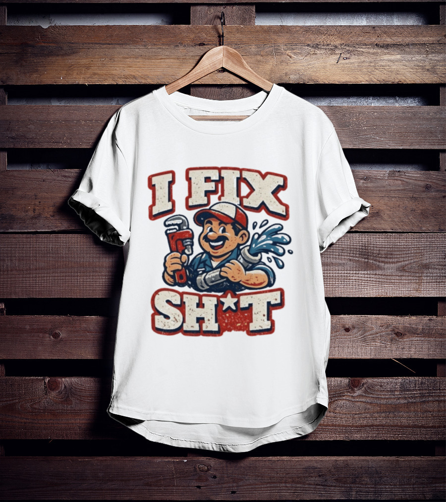 I Fix Sht Plumber Cartoon Graphic With Pipe And Wrench T-Shirt
