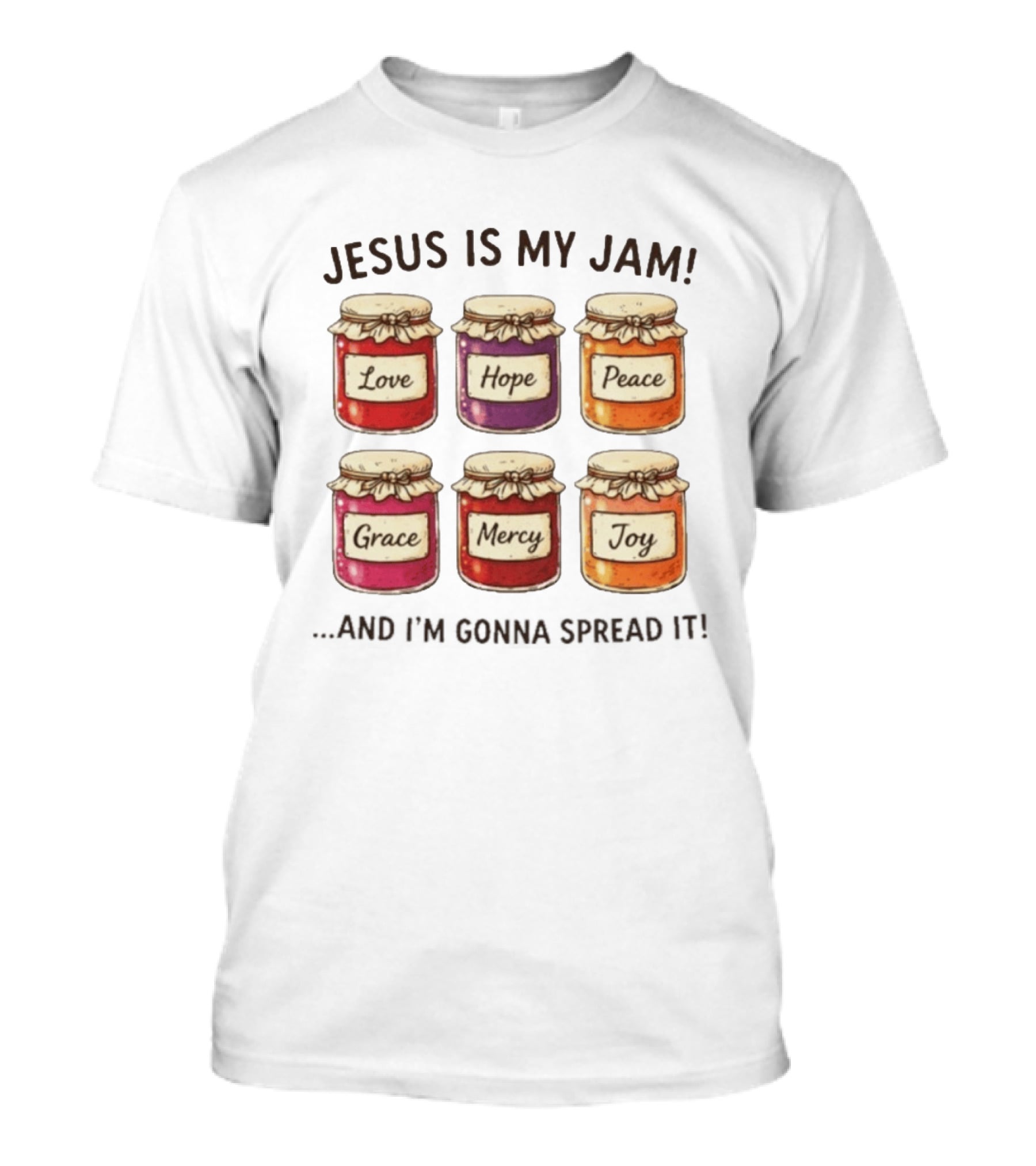 Jesus Is My Jam Love Hope Peace Grace Mercy Joy T-Shirt