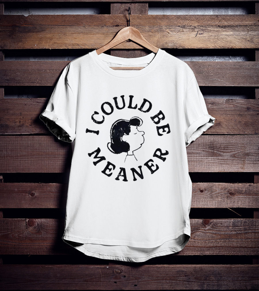 I Could Be Meaner Vintage Cartoon Face T-Shirt