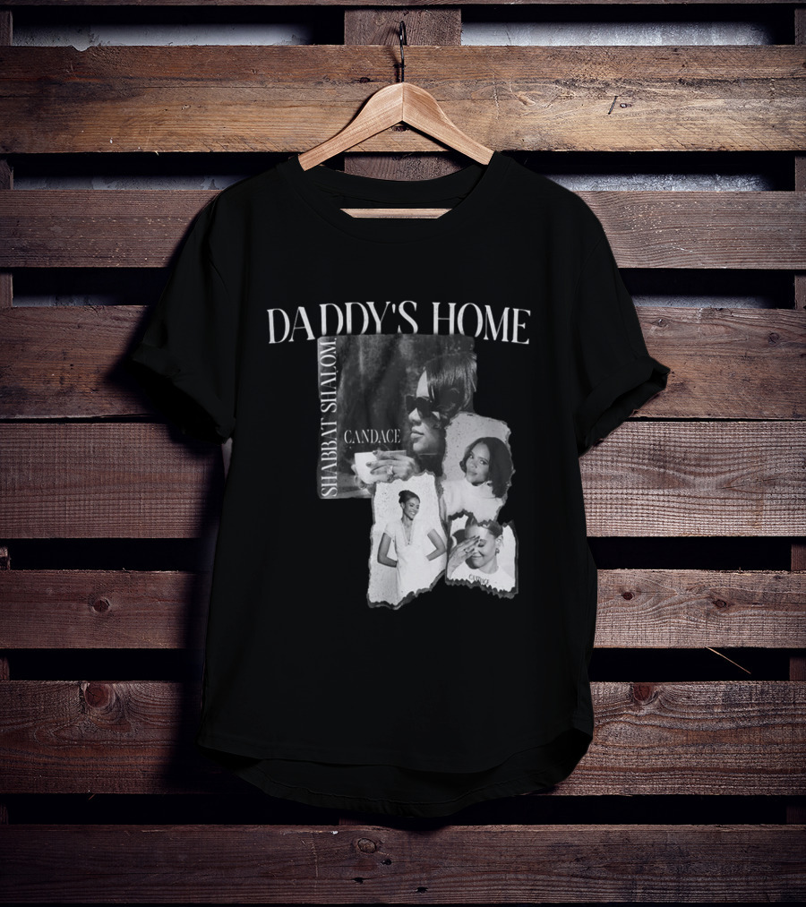 Daddy's Home Shabbat Shalom Candace T-Shirt