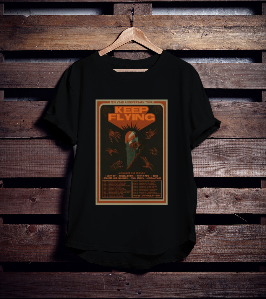 Ten Year Anniversary Tour Keep Flying Alongside Our Friends Joint Op Seneca Burns Fury In Few Echo Stacked Like Pancakes Twin Stacks Cinema Stare T-Shirt