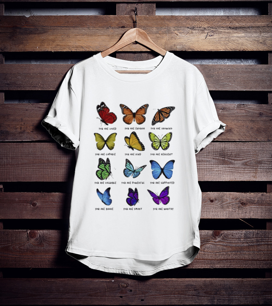 Charlotte Flair Butterfly Affirmations You Are Loved Brave Enough Capable Kind Resilient Valuable Powerful Supported Unique Smart Worthy T-Shirt