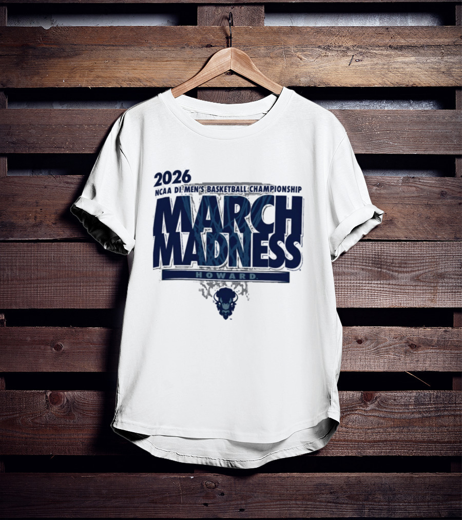 2026 NCAA Men's Basketball Championship March Madness Howard T-Shirt
