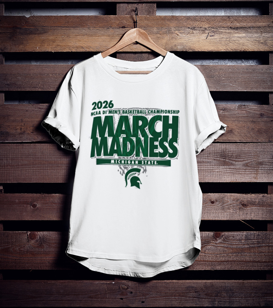 2026 NCAA DI Men's Basketball Championship March Madness Michigan State T-Shirt