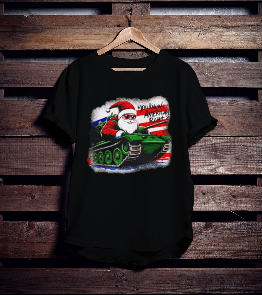 Santa Tank You Know I'm American Right Christmas Patriotic T-Shirt