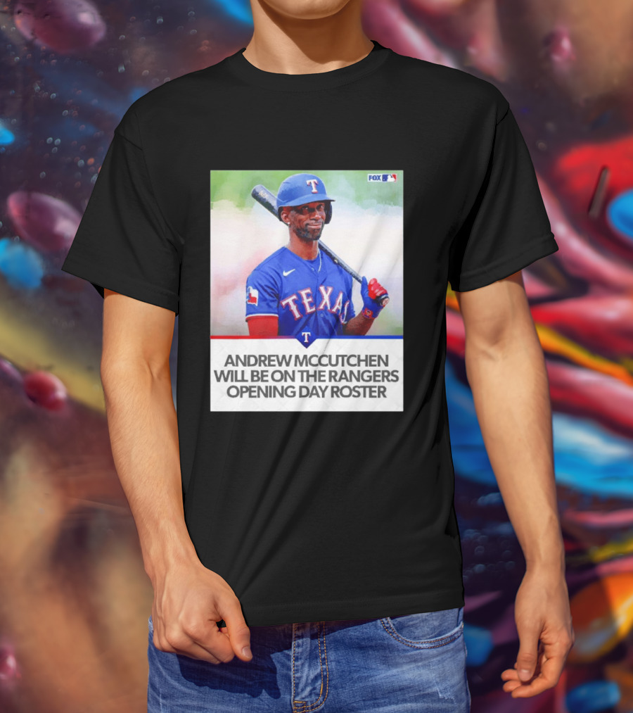 Andrew McCutchen Rangers Opening Day Roster Announcement With Texas Baseball T-Shirt