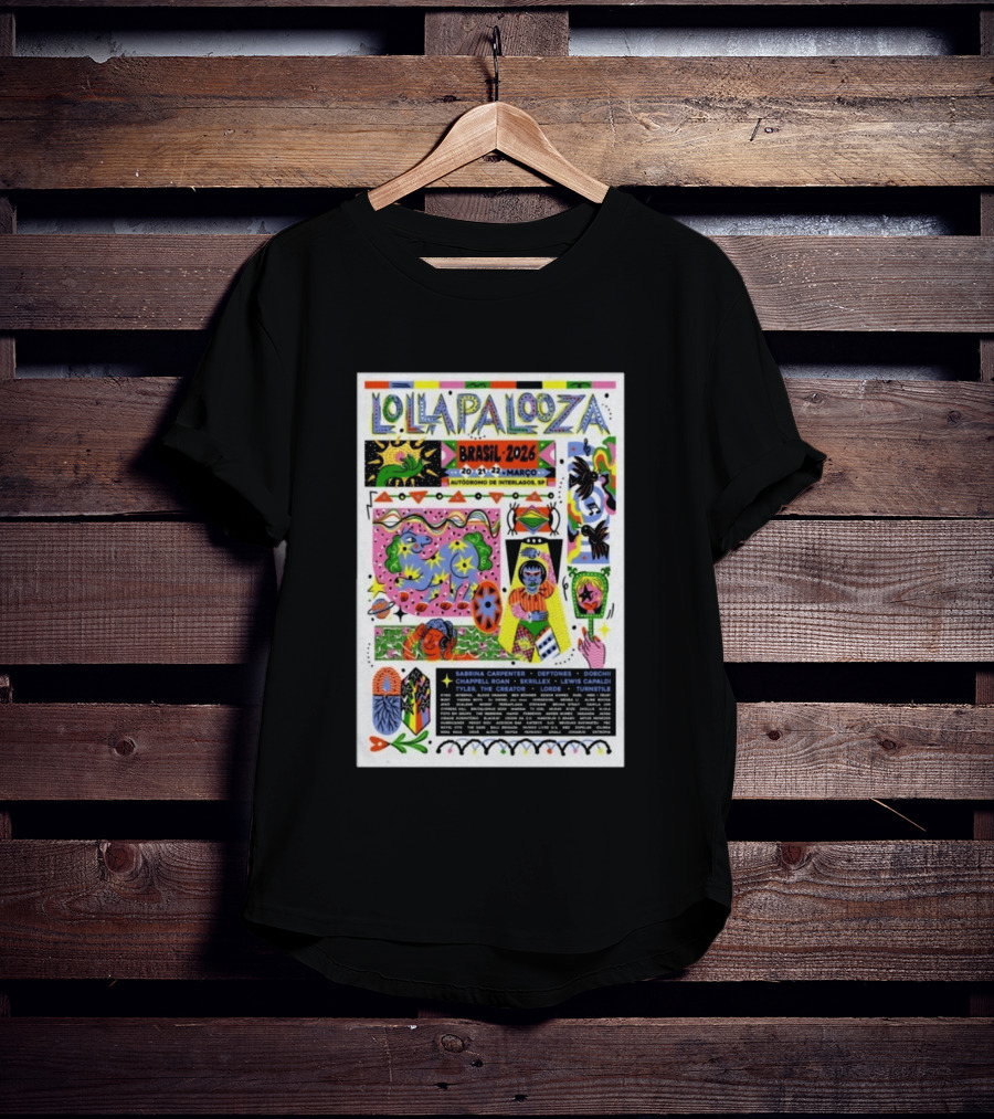 Lollapalooza Brasil 2026 Autódromo De Interlagos São Paulo Março 20 A 22 Sabrina Carpenter Tyler The Creator Deftones Lorde Lewis Capaldi T-Shirt