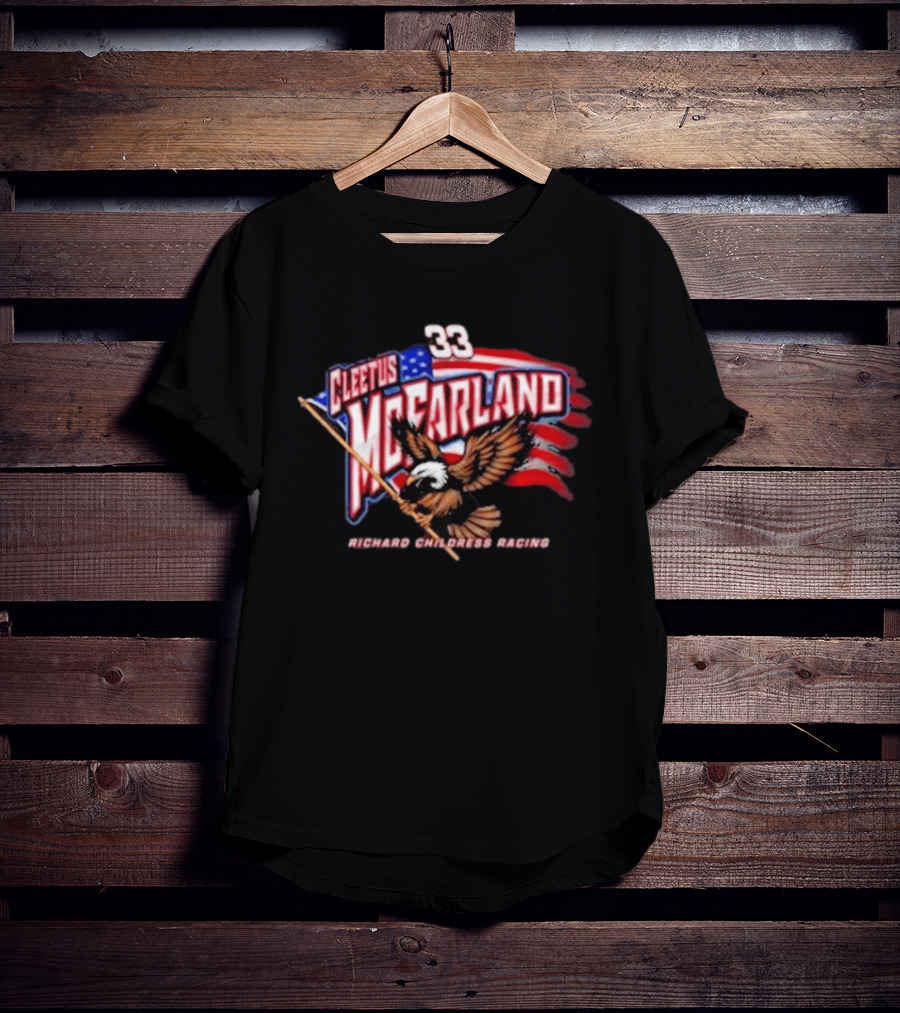Cleetus McFarland 33 American Flag Bald Eagle Richard Childress Racing T-Shirt