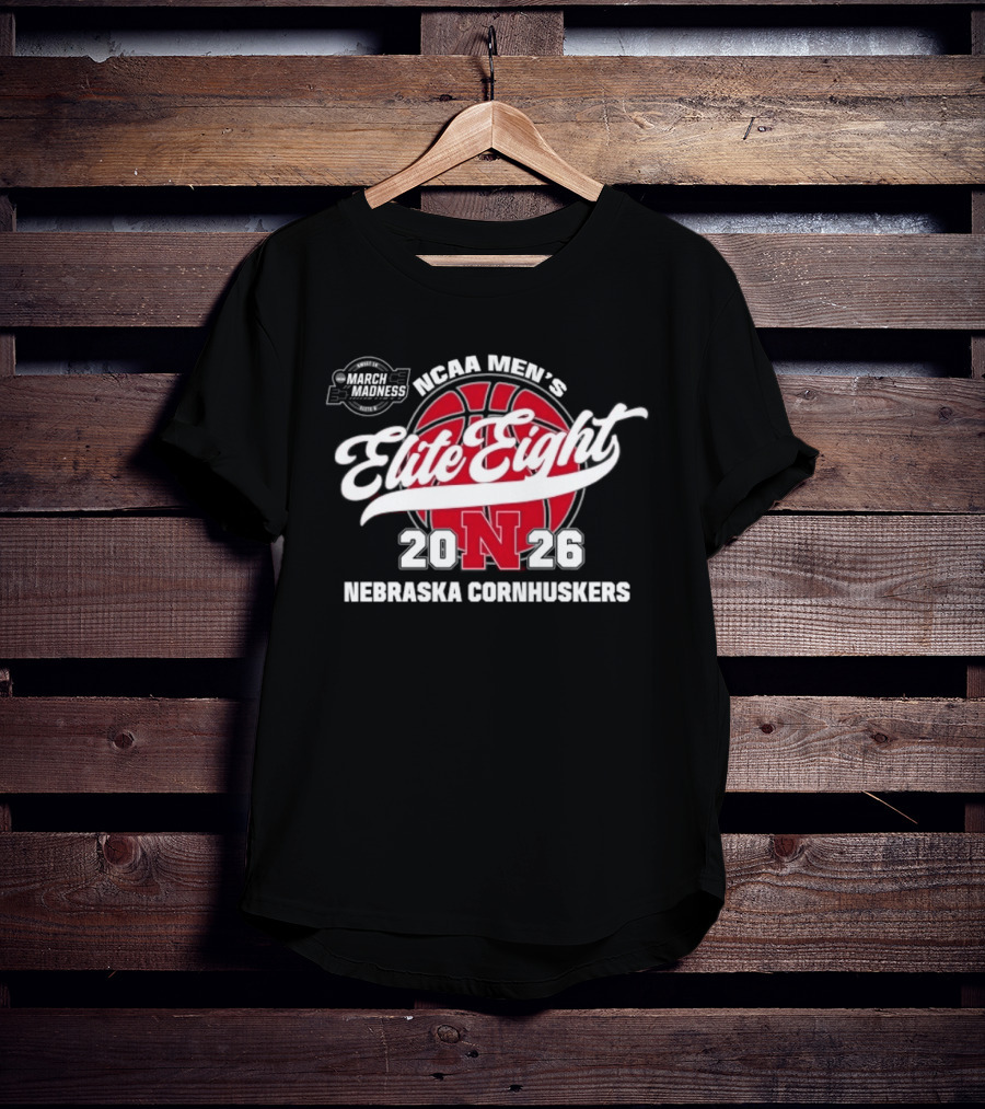 NCAA Men's Elite Eight March Madness Nebraska Cornhuskers 2026 Basketball Tournament T-Shirt