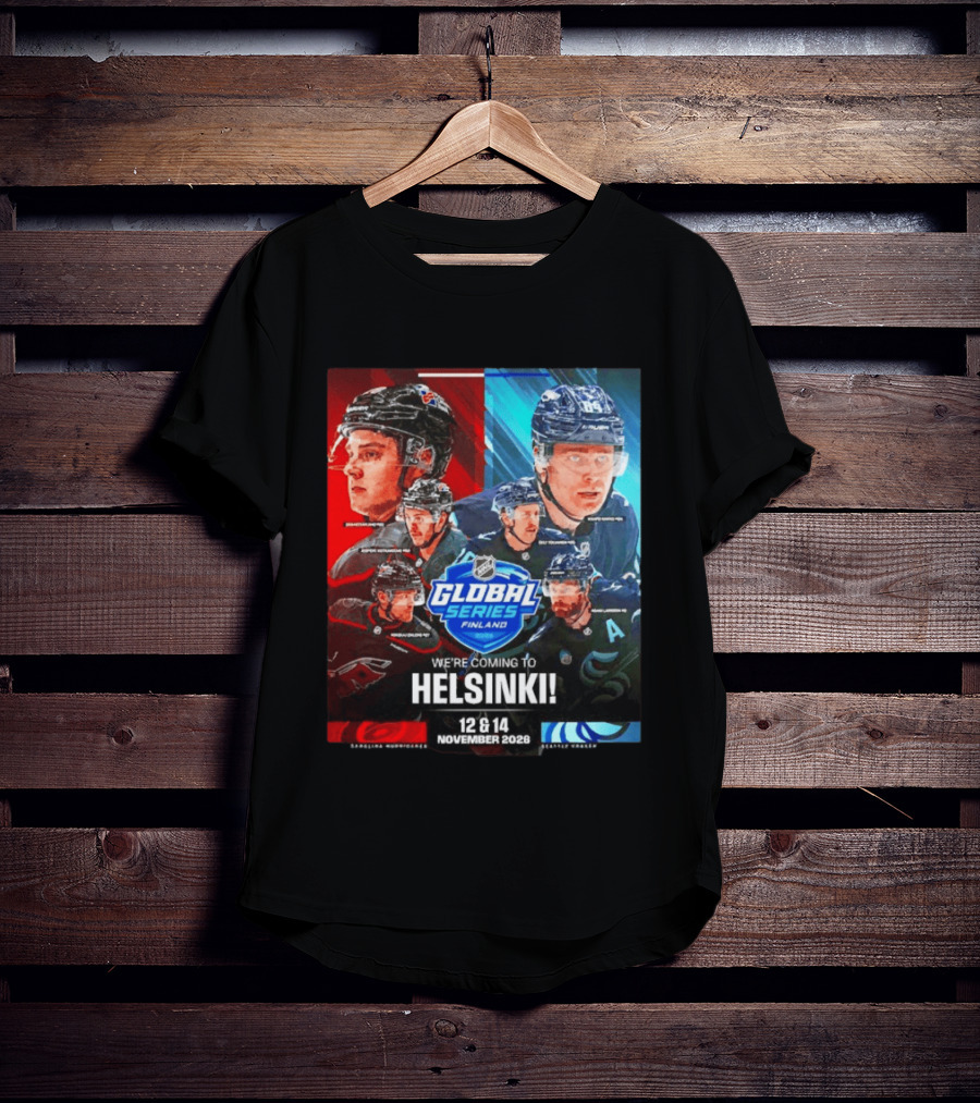 NHL Global Series Finland 2026 Helsinki Carolina Hurricanes Vs Seattle Kraken November 12 14 T-Shirt
