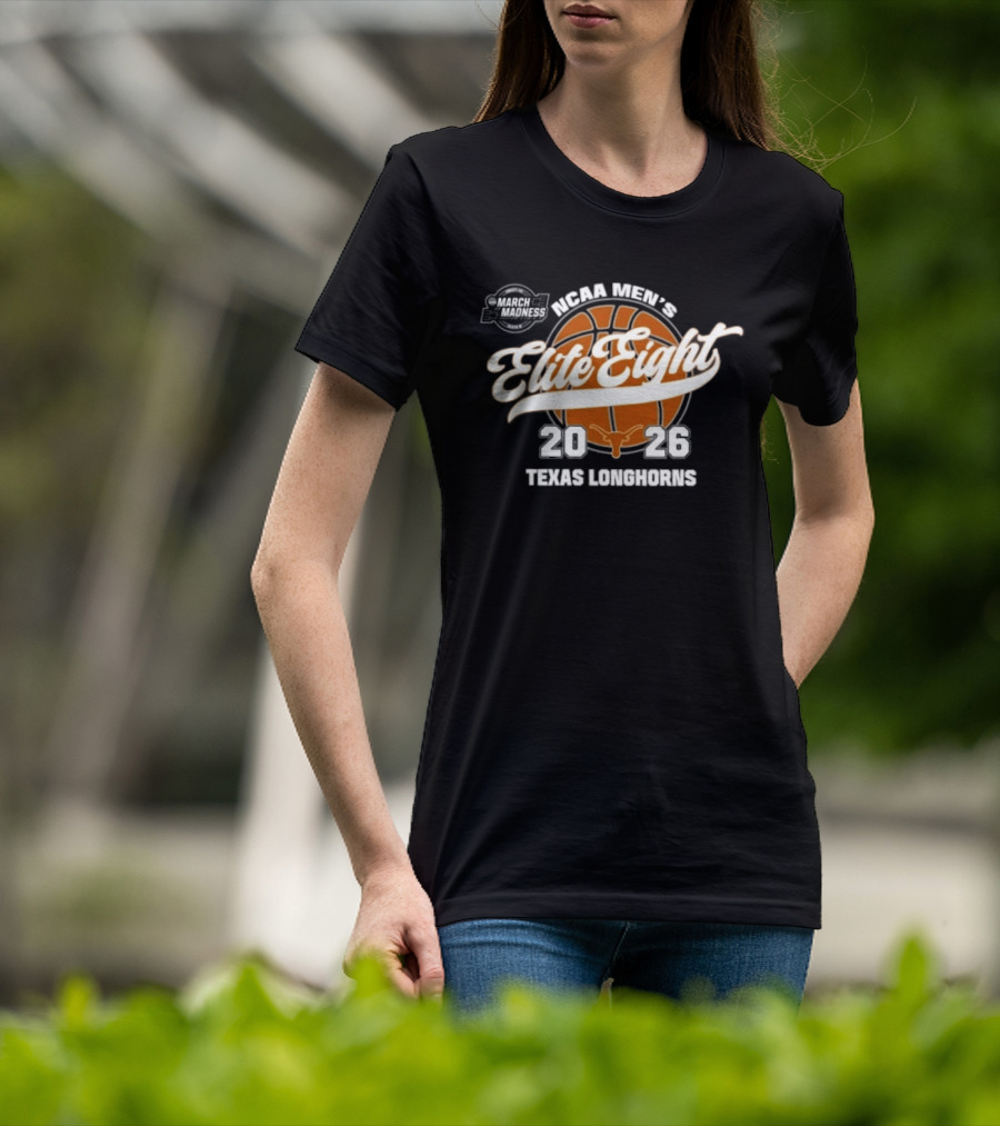 Texas Longhorns 2026 NCAA Men's Elite Eight Basketball Tournament March Madness T-Shirt