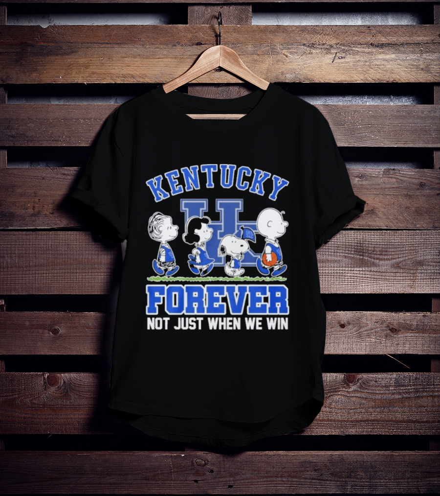 Kentucky Basketball Forever Not Just When We Win Peanuts Characters T-Shirt
