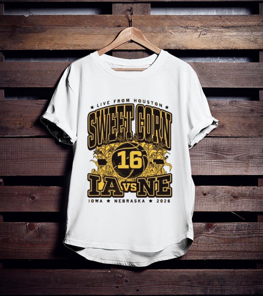 Live From Houston Sweet Corn 16 Iowa Vs Nebraska 2026 T-Shirt