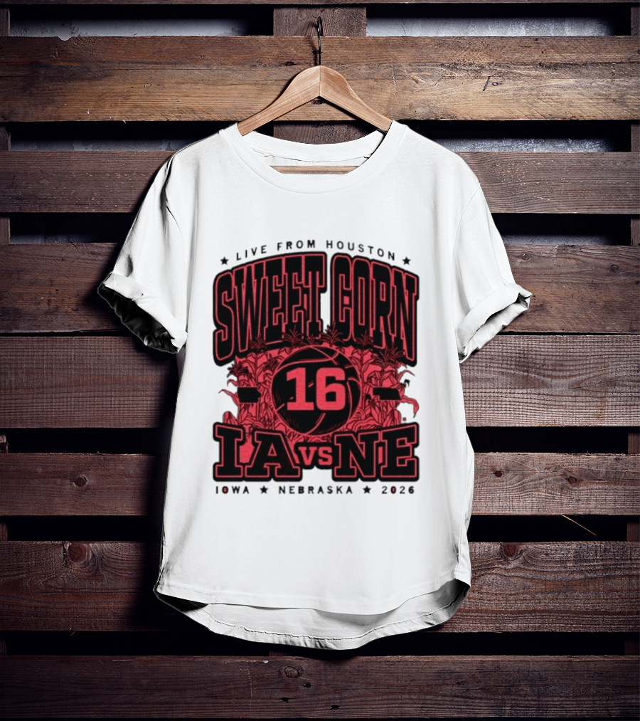 Live From Houston Sweet Corn 16 Iowa Vs Nebraska 2026 T-Shirt