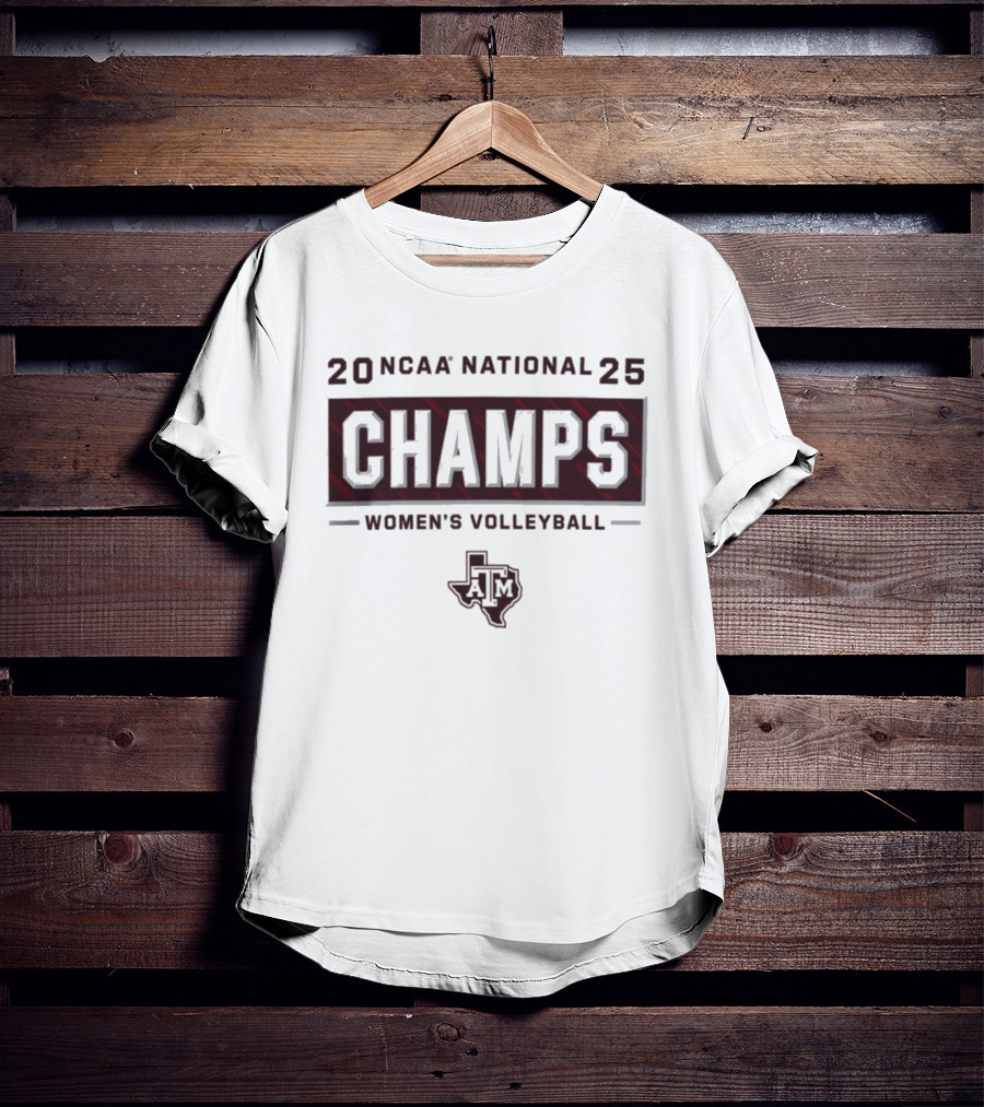 20 NCAA National 25 Champs Women's Volleyball Texas A&M T-Shirt