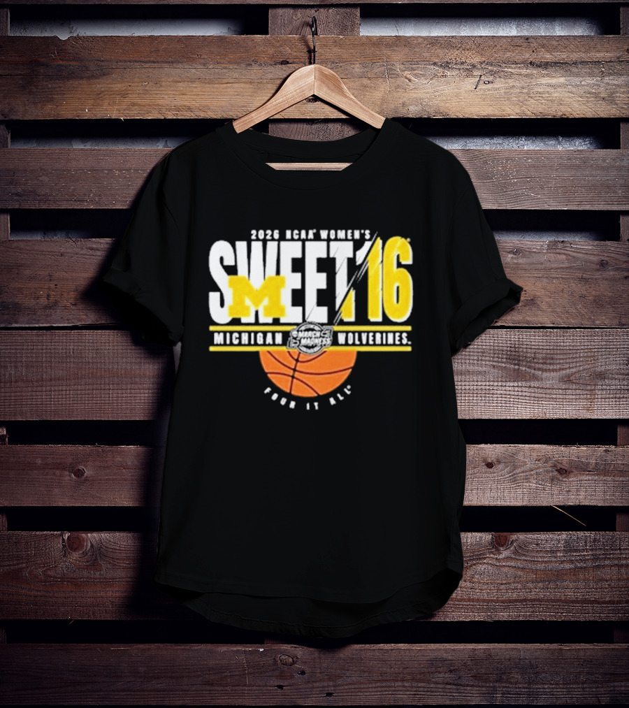 2026 NCAA Women's Sweet 16 Michigan Wolverines Basketball Go Blue T-Shirt