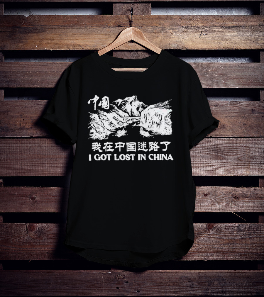 I Got Lost In China Mountains T-Shirt