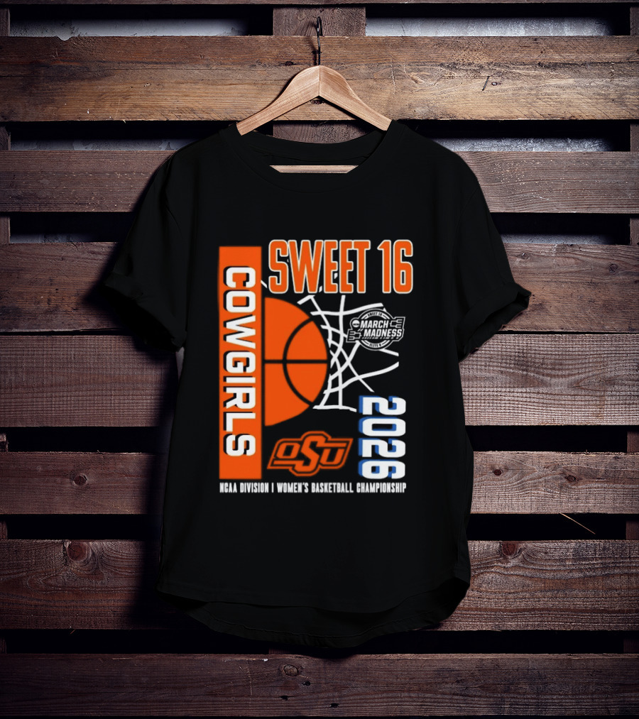 Oklahoma State Cowgirls Sweet 16 2026 NCAA Division I Women's Basketball March Madness Championship T-Shirt