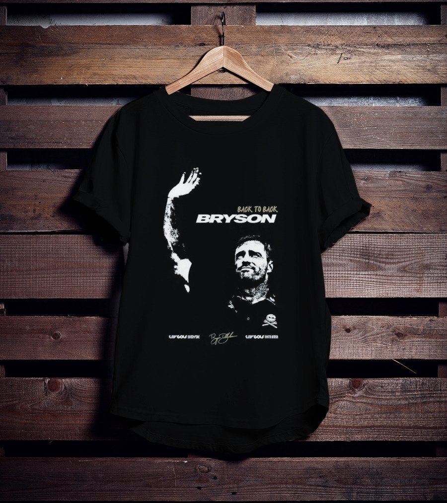Bryson Back To Back LIV Golf Victory Celebration T-Shirt