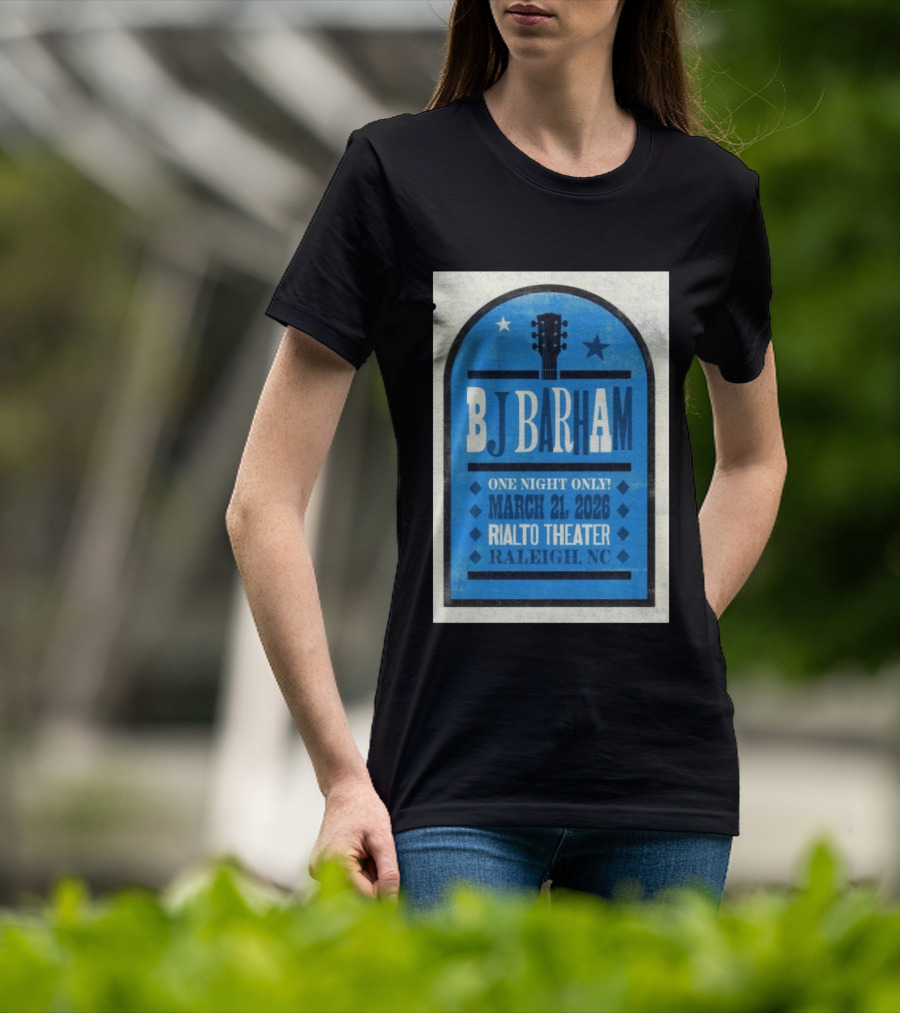 BJ Barham Live At Rialto Theater Raleigh NC March 21 2026 Event T-Shirt
