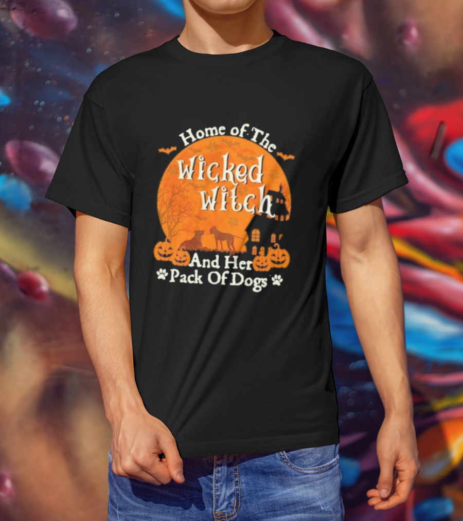 Home Of The Wicked Witch And Her Pack Of Dogs Halloween Moon Bats Pumpkins Dogs T-Shirt