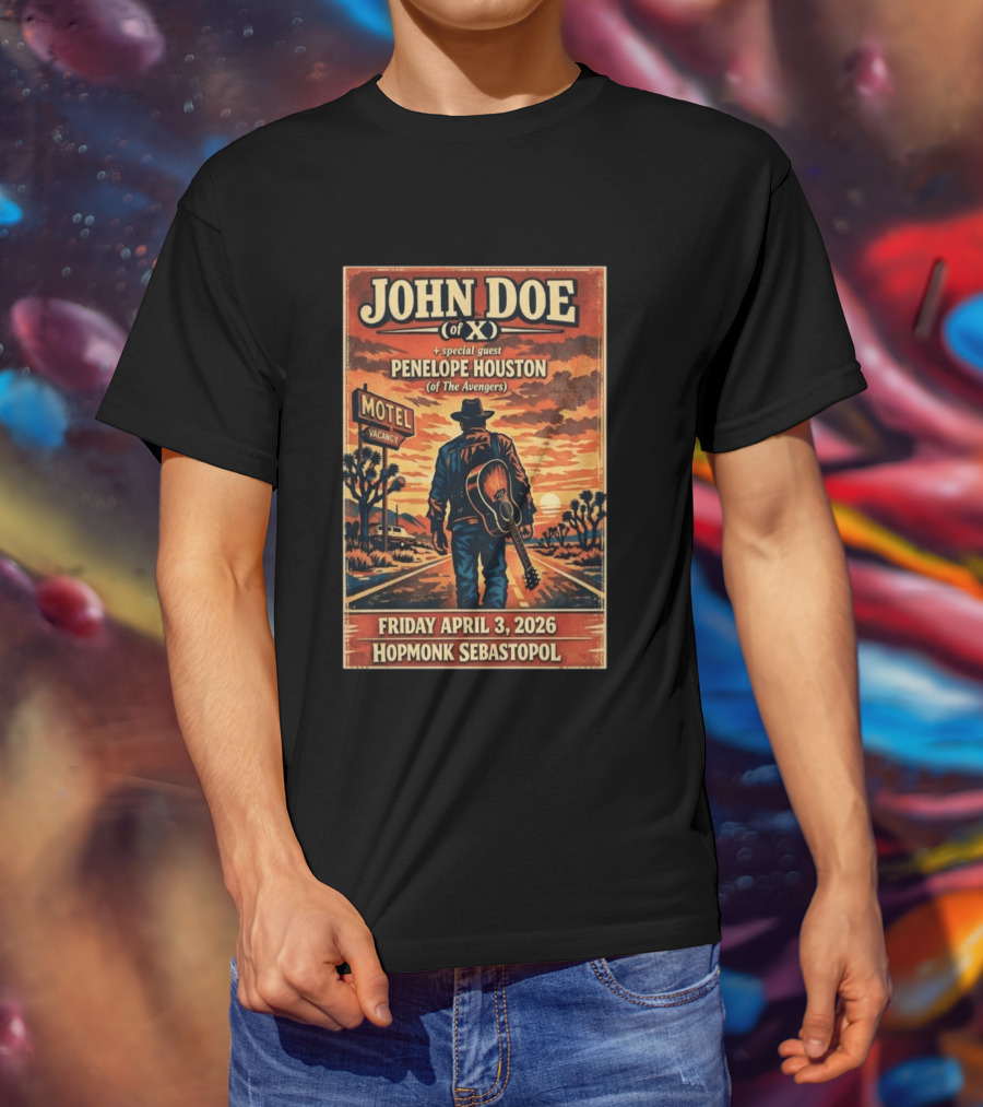 John Doe Of X Tour April 3 2026 Hopmonk Sebastopol Featuring Penelope Houston T-Shirt