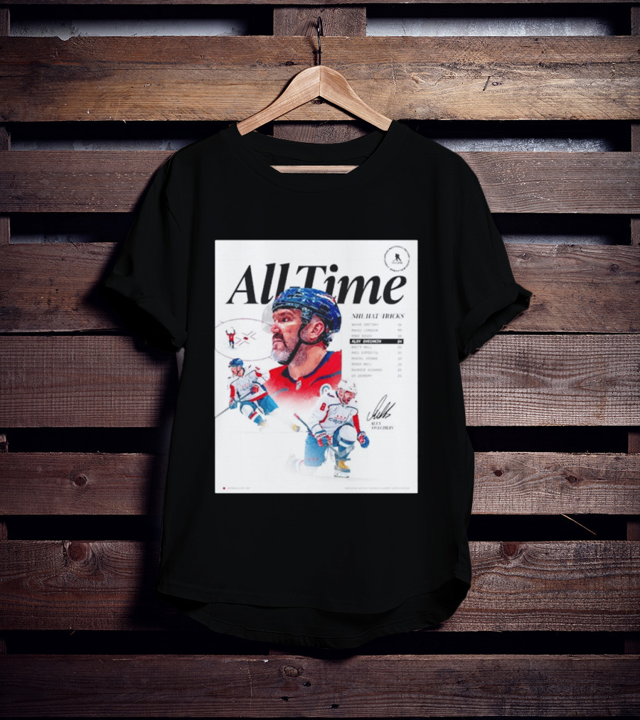 All Time NHL Hat Tricks Alexander Ovechkin Washington Capitals Highlights T-Shirt