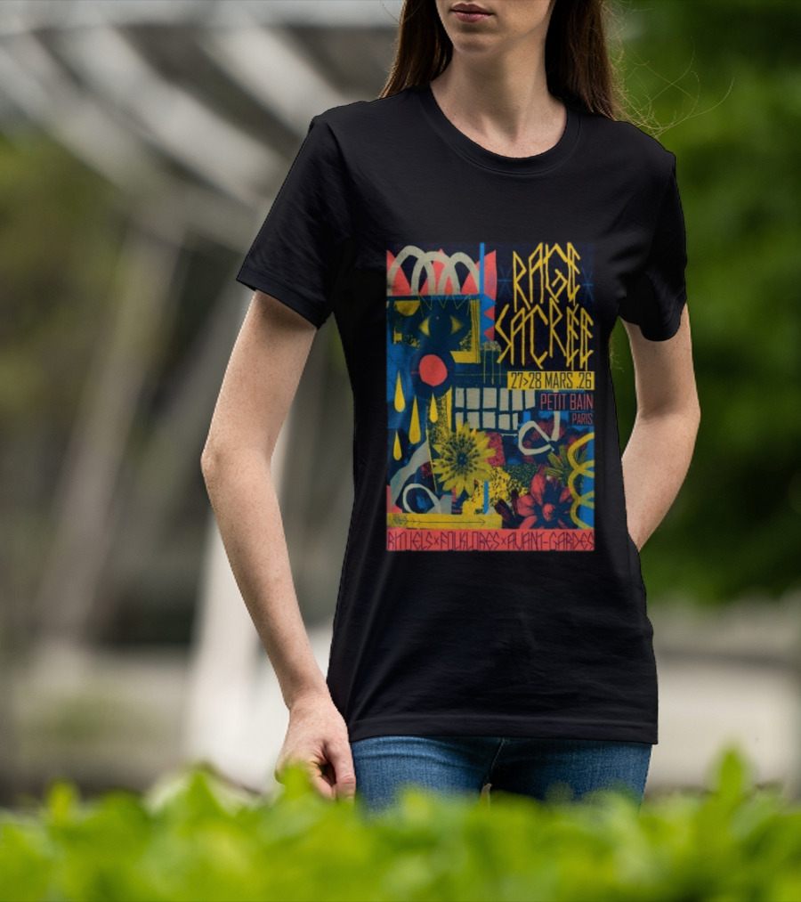 RAGE SACREE 27 28 MARS 26 Petit Bain Paris Rituels Folklores Avant Gardes T-Shirt