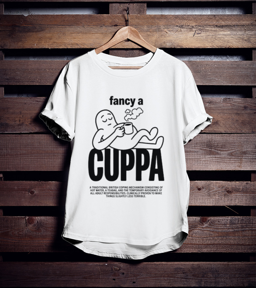 Fancy A Cuppa Relaxing Cartoon Holding Tea Cup T-Shirt