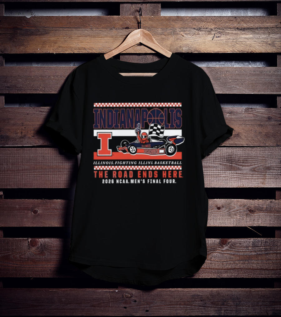 Indianapolis Illinois Fighting Illini Basketball 2026 NCAA Men's Final Four The Road Ends Here T-Shirt