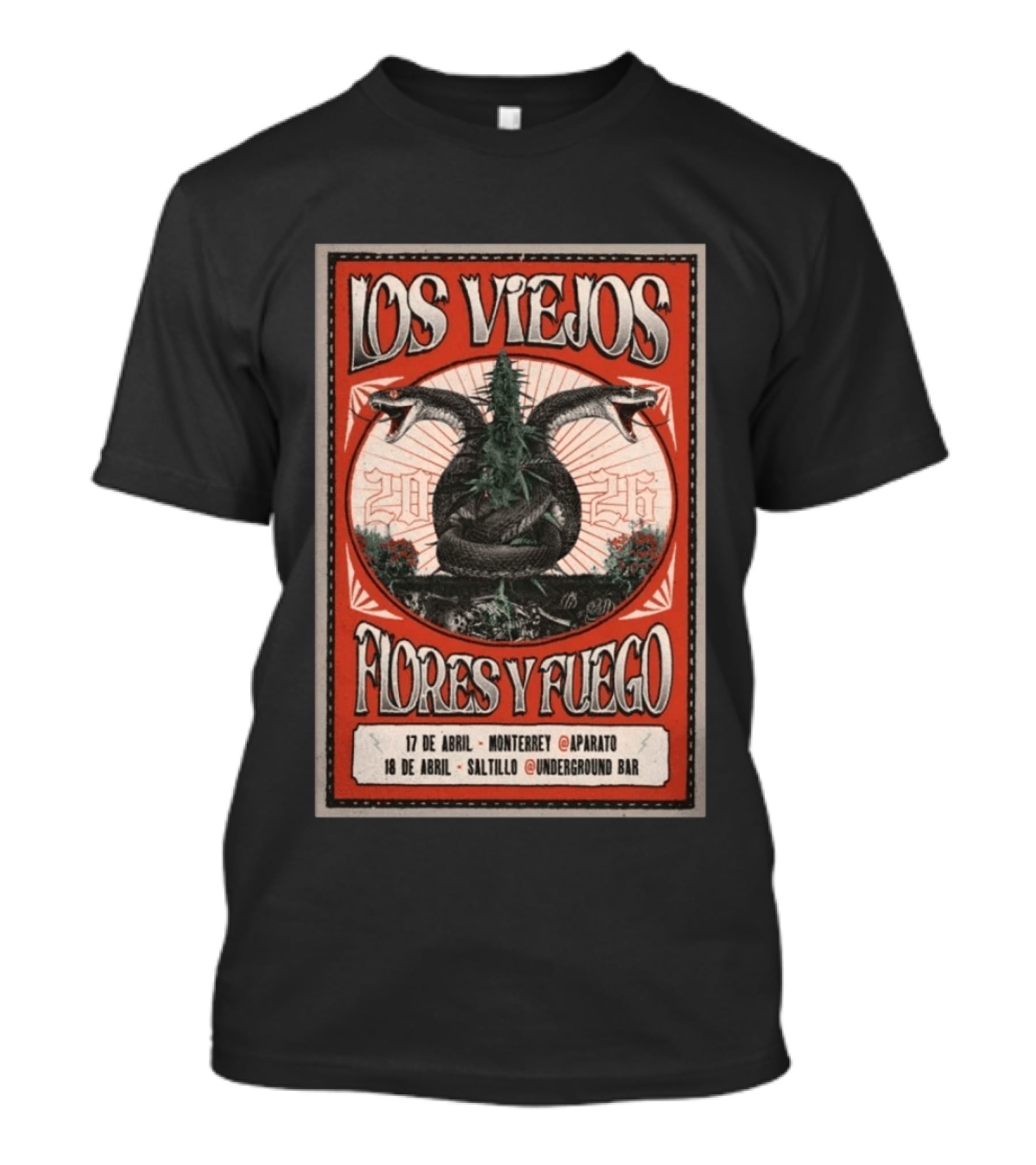 Los Viejos Flores Y Fuego Saltillo Mexico 18 De Abril 2026 Underground Bar T-Shirt
