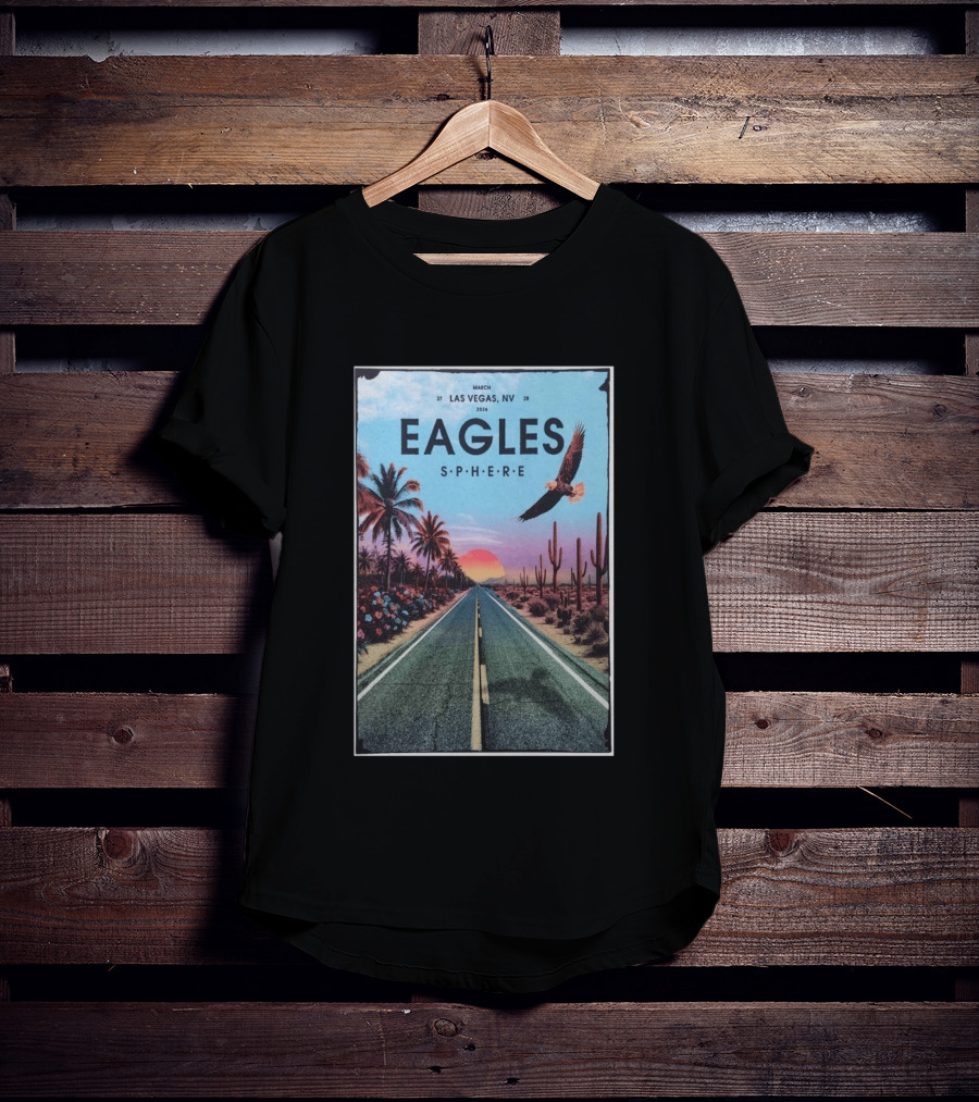 Eagles March 27 28 2026 Las Vegas NV Sphere Desert Road Sunset Scene T-Shirt