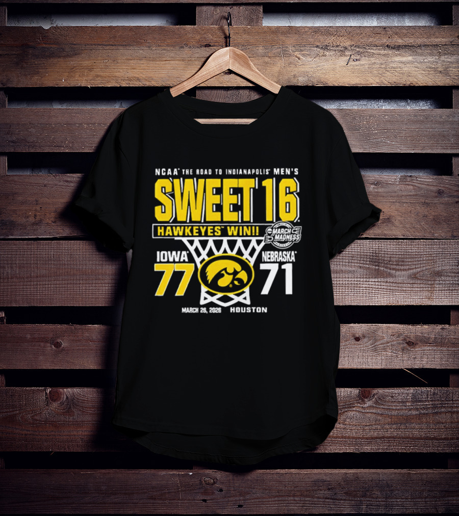NCAA The Road To Minneapolis Men's Sweet 16 Hawkeyes Win Iowa 77 Nebraska 71 March 29 2020 Selection T-Shirt