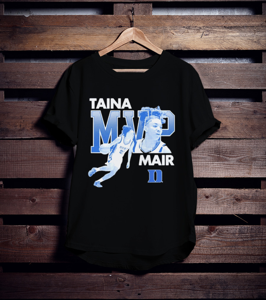 Taina Mair MVP ACC Tournament Duke Blue Devils Basketball T-Shirt