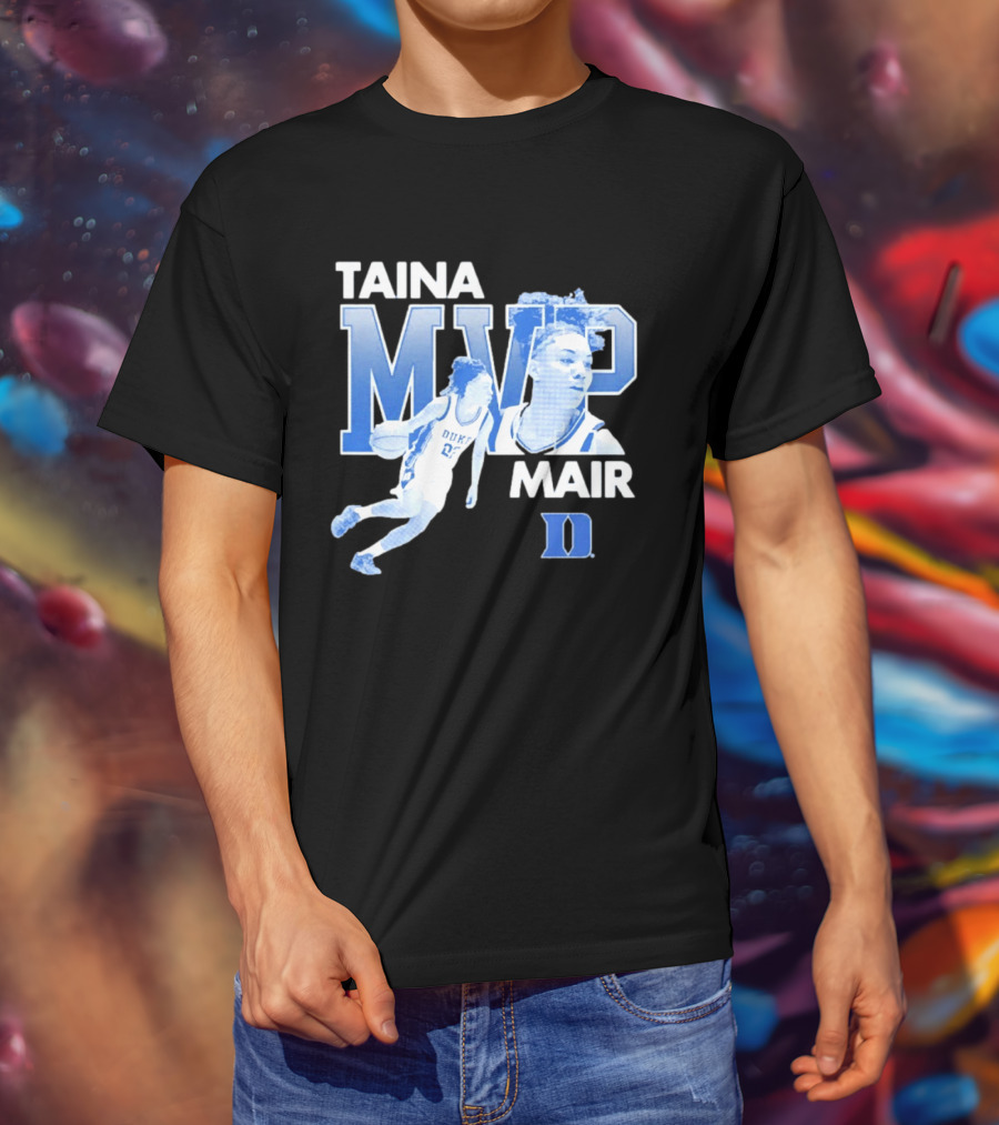 Taina Mair MVP ACC Tournament Duke Blue Devils Basketball T-Shirt