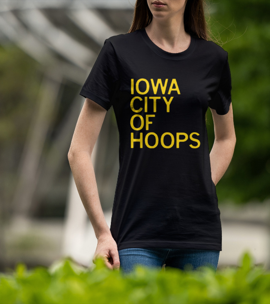 Iowa City Of Hoops NCAA Tournament T-Shirt