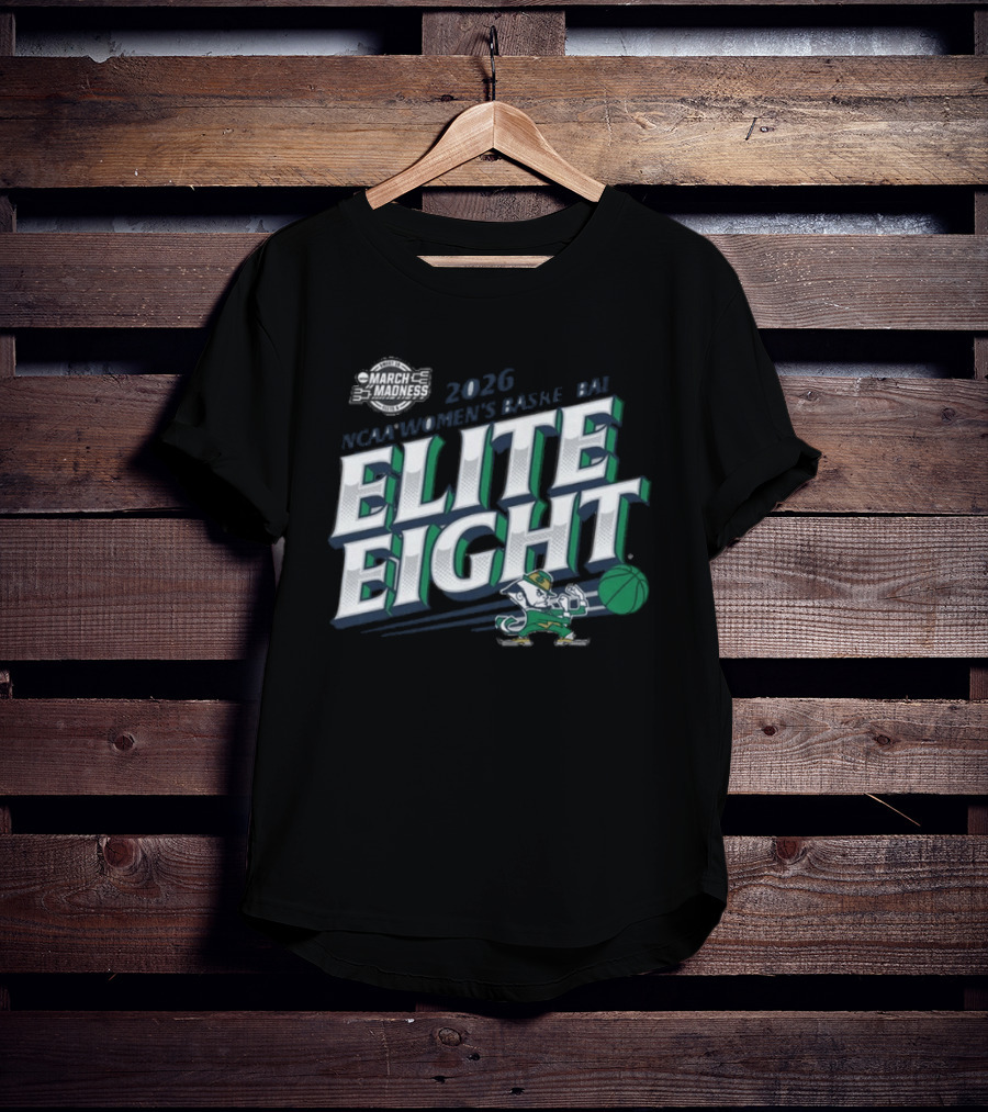 Notre Dame NCAA Women's Basketball 2026 Elite Eight Fighting Irish T-Shirt