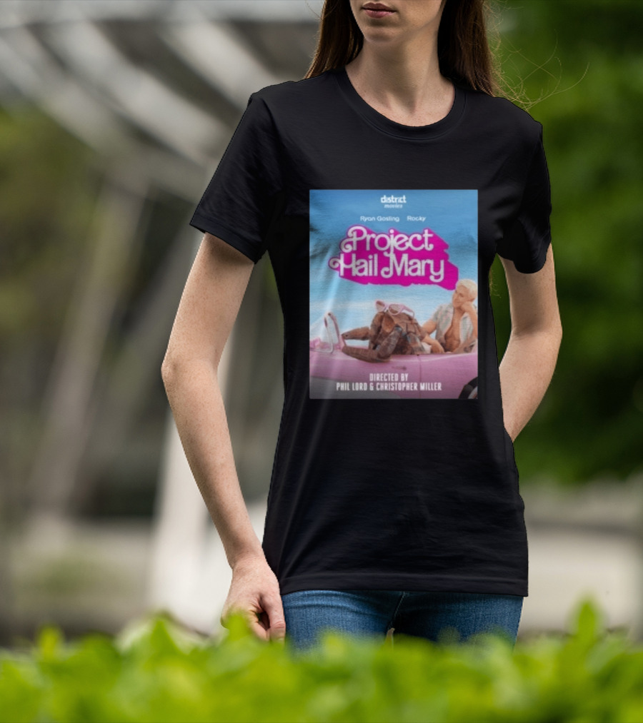 Ryan Gosling Rocky Project Hail Mary Barbie Movie Mashup Directed By Phil Lord Christopher Miller T-Shirt