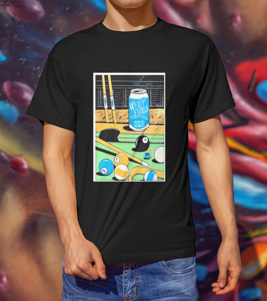 Wyatt Flores March 26 2026 Concert Billy Bob's Texas Pool Table Can T-Shirt