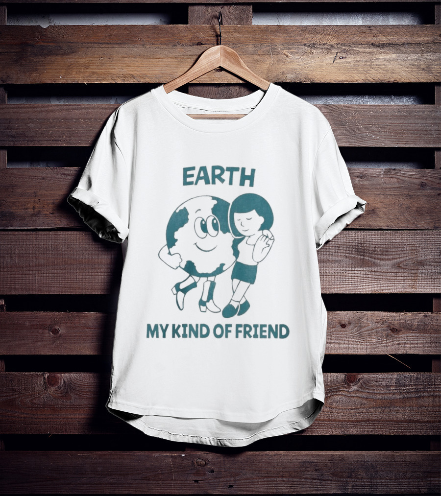 Earth My Kind Of Friend Cartoon Character And Girl Hugging T-Shirt