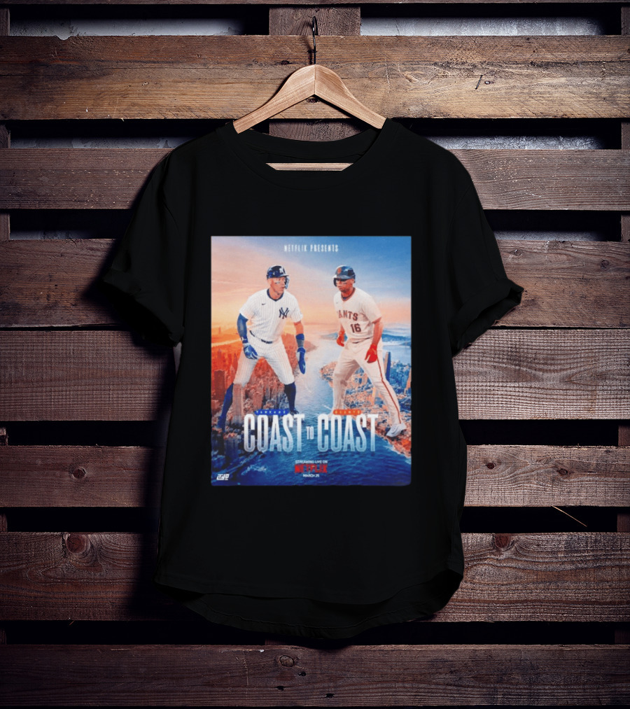 NETFLIX Presents Yankees Giants Coast To Coast Streaming Live March 25 T-Shirt