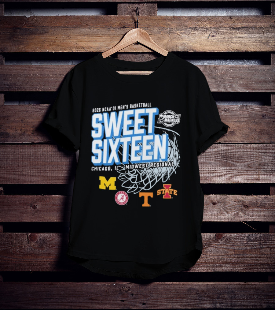 2026 NCAA DI Men's Basketball Sweet Sixteen Chicago IL Midwest Regional Michigan Alabama Tennessee Iowa State T-Shirt