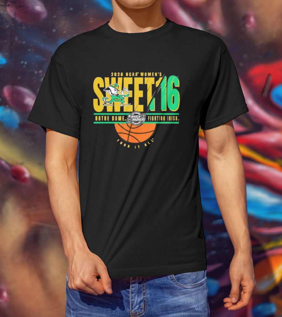 2026 NCAA Women's Sweet 16 Notre Dame Fighting Irish Basketball Tour It All T-Shirt