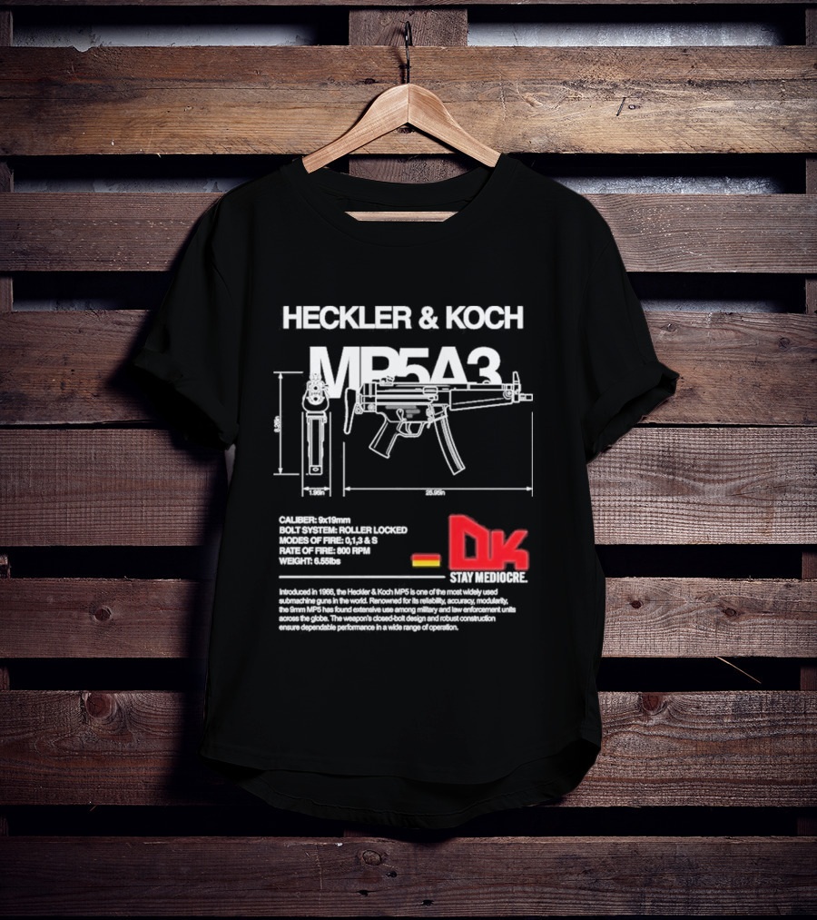 Heckler & Koch Mp5a3 Dk Sei Germany Dirty Kid T-Shirt