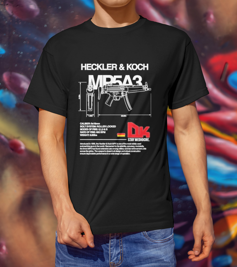 Heckler & Koch Mp5a3 Dk Sei Germany Dirty Kid T-Shirt