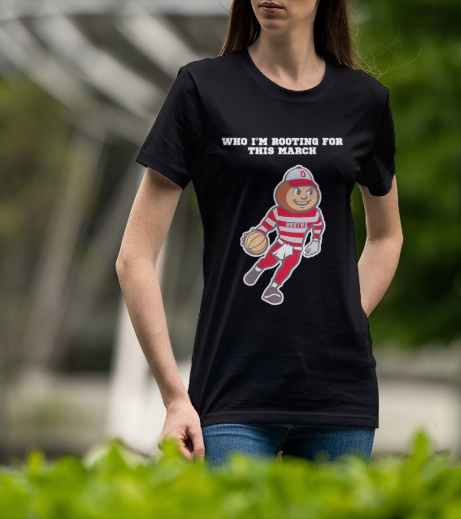 Ohio State Buckeyes Brutus Basketball March Madness Fan Support T-Shirt