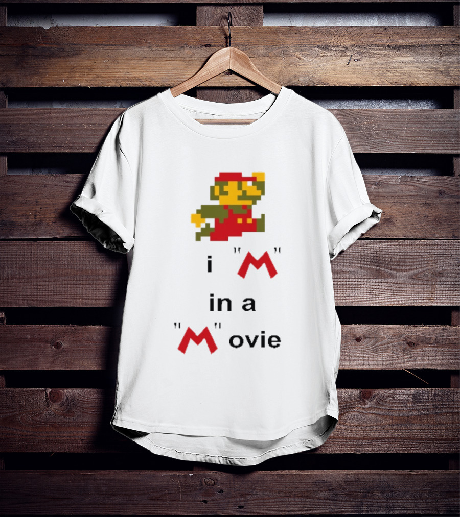 Super Mario I'm In A Pixel Art Movie T-Shirt