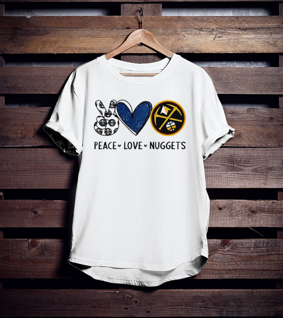 Peace Love Nuggets Denver Basketball Fan T-Shirt